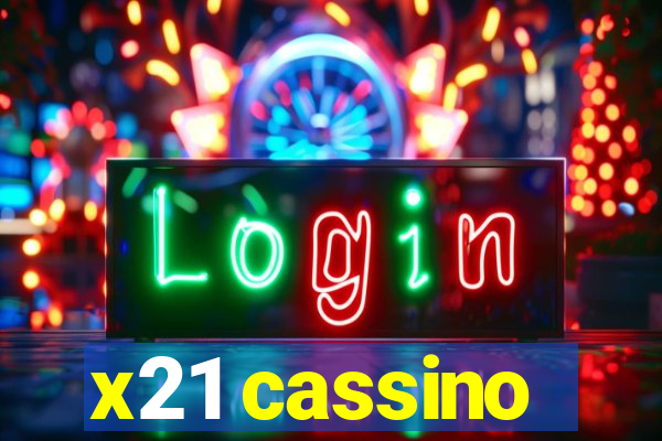 x21 cassino